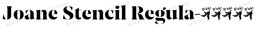 Joane Stencil Regula字体转换
